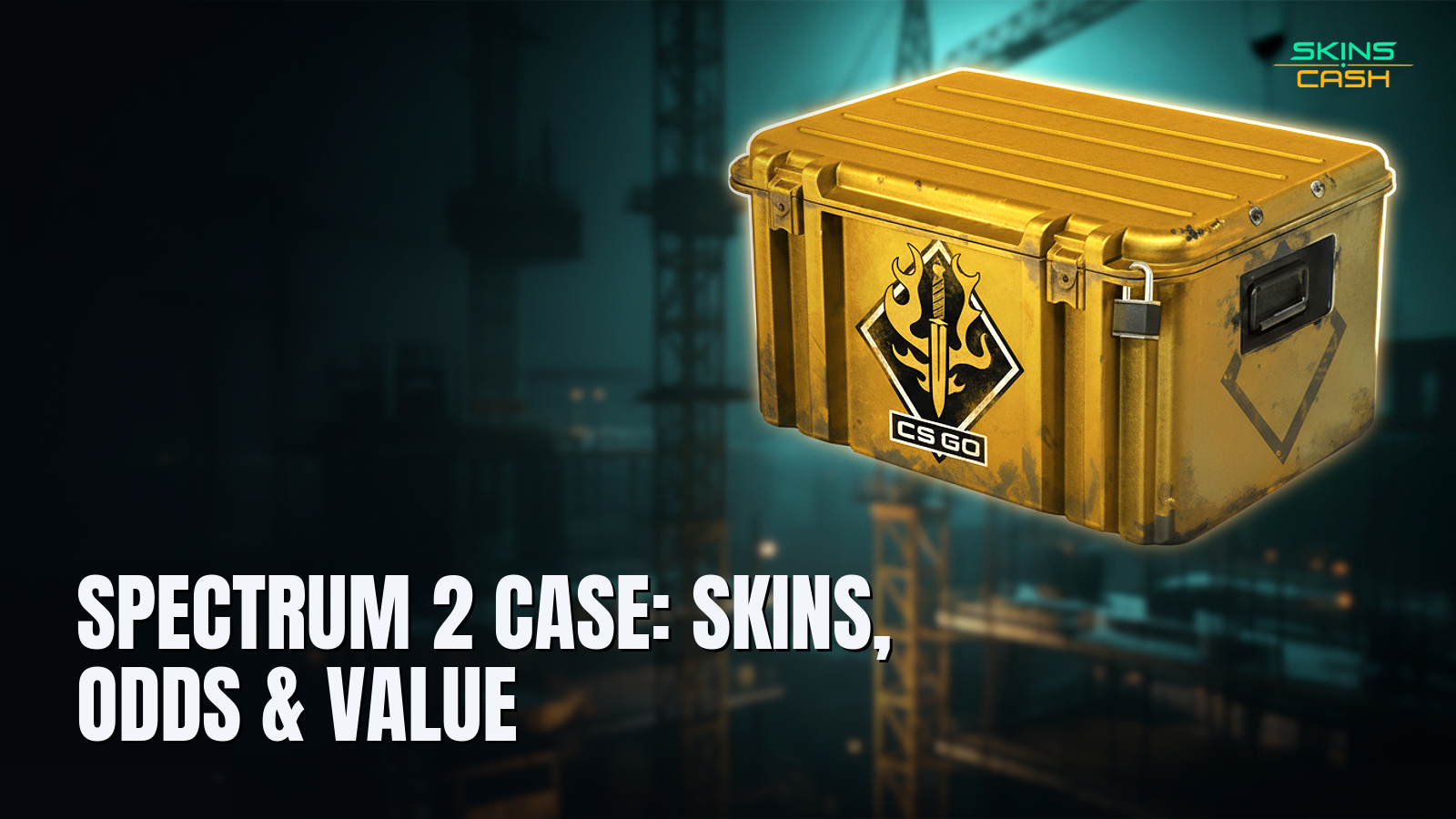 Spectrum 2 Case: Skins, Odds & Value: 15 Picks (2026)