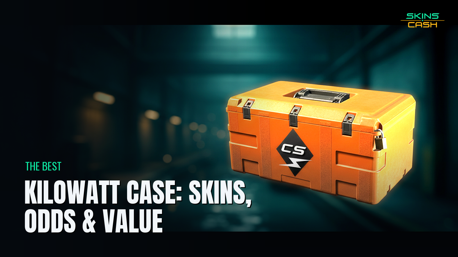 Kilowatt Case: Skins, Odds & Value: 15 Picks (2026)