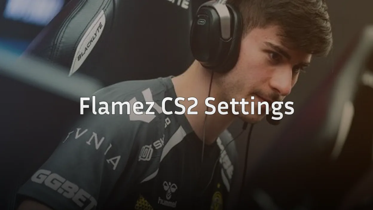 Flamez CS2 Settings – Crosshair, Video & Gear (2026)