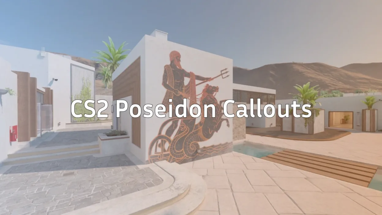 CS2 Poseidon Callouts Guide (Wingman Map)