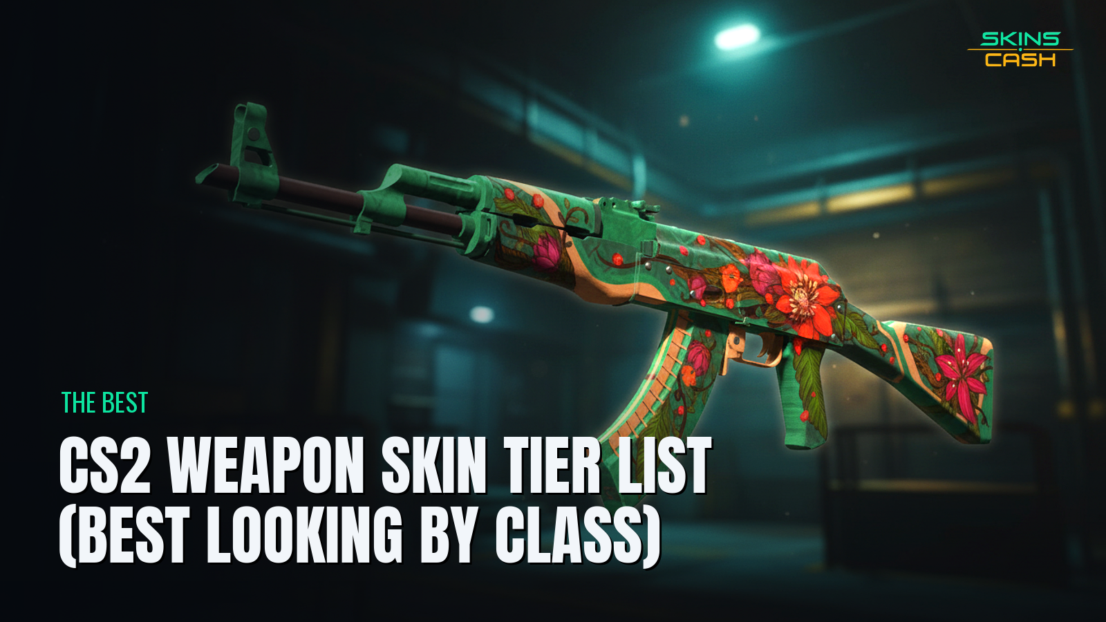 CS2 Weapon Skin Tier List (Best Looking by Class) (2026)