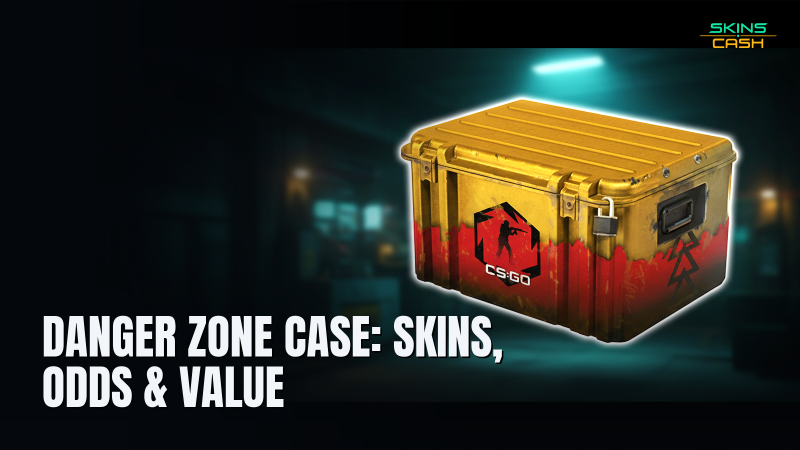Danger Zone Case: Skins, Odds & Value: 15 Picks (2026)