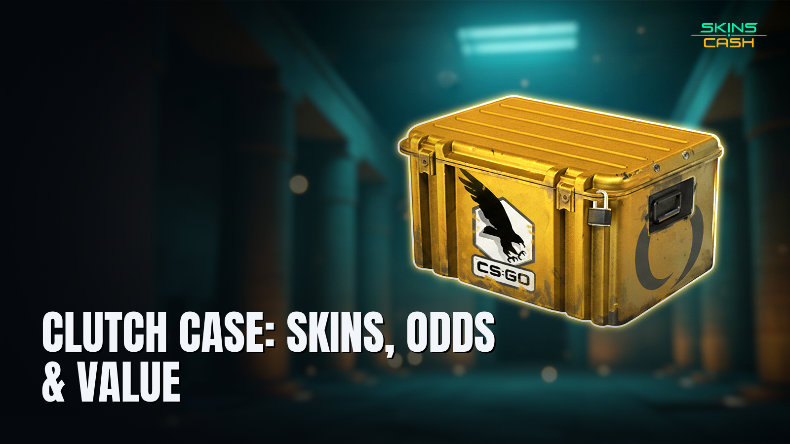 Clutch Case: Skins, Odds & Value: 15 Picks (2026)