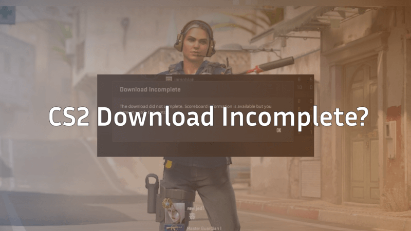 CS2 Download Incomplete? Fix Your Demo Downloads Now!