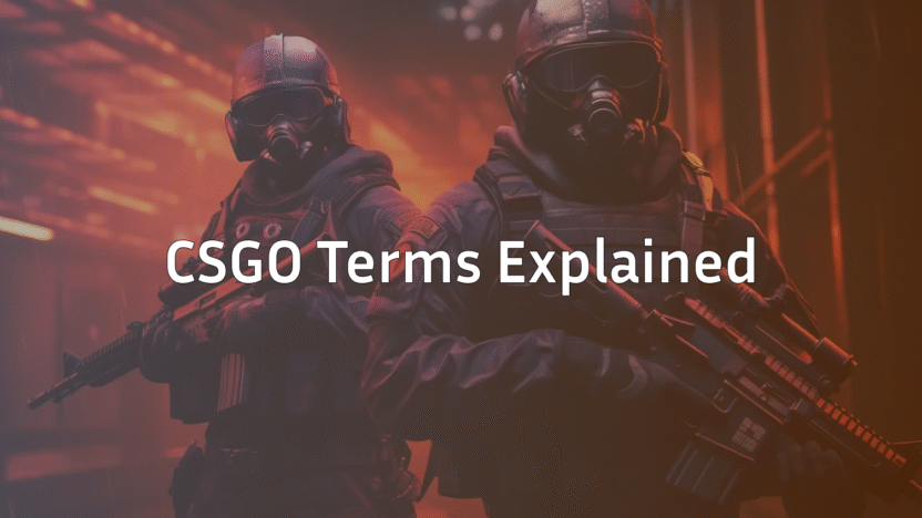 CSGO Terms Explained: Ultimate CS & CS2 Lingo Guide