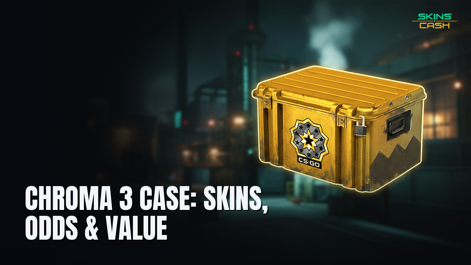 Chroma 3 Case: Skins, Odds & Value: 15 Picks (2026)